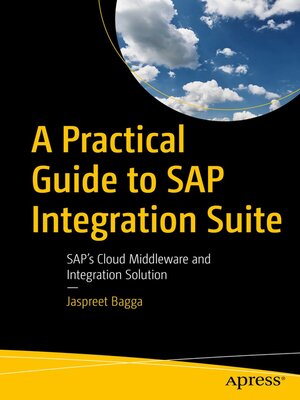 cover image of A Practical Guide to SAP Integration Suite